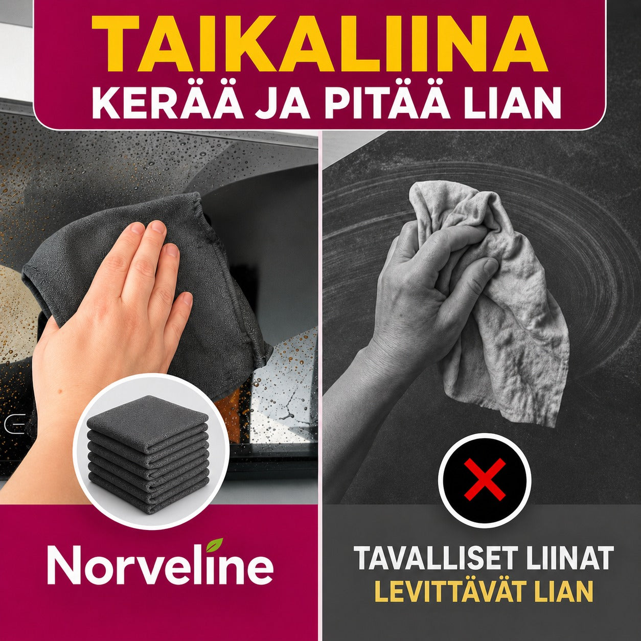 Taikaliina kerää ja pitää lian, tavalliset liinat levittävät sen